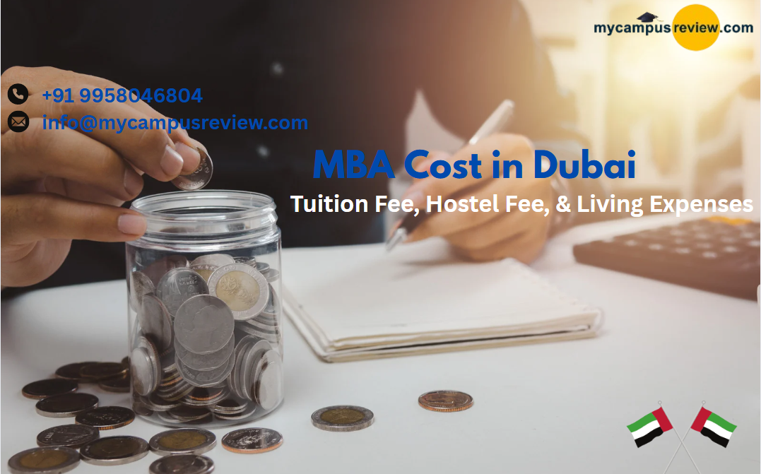  MBA in Dubai Cost & Fee: Tuition Fee, Hostel Fee, & Living Expenses 