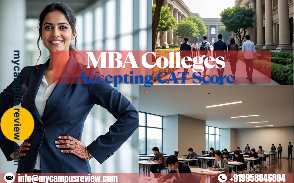 Top Colleges Accepting CAT Score: Ranking, Fees, Percentile 