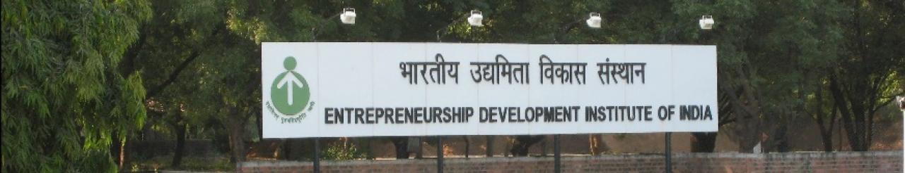 ENTREPRENEURSHIP DEVELOPMENT INSTITUTE OF INDIA GUJARAT