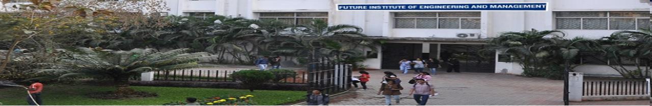 FUTURE INSTITUTE OF ENGINEERING AND MANAGEMENT KOLKATA