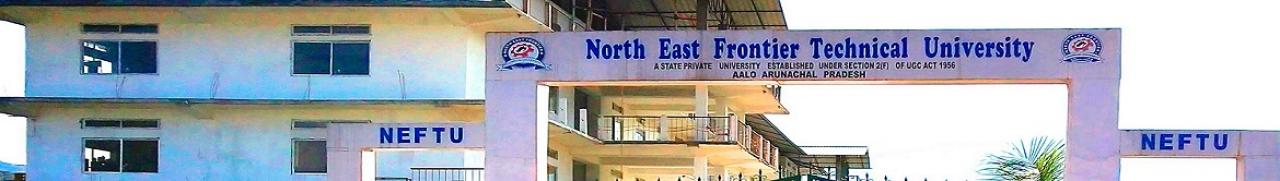 North East Frontier Technical University, Arunachal Pradesh